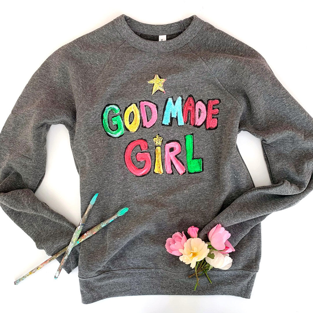 God Made Girl Sweatshirt