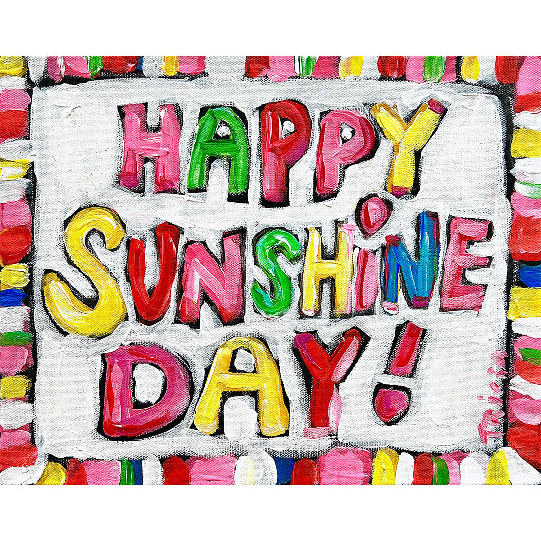 Happy Sunshine Day Sign Print
